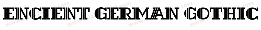 Encient German Gothic (COPY 1)字体转换